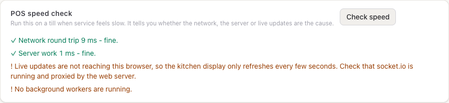 The POS speed check flagging that live updates aren't reaching the browser and no background workers are running